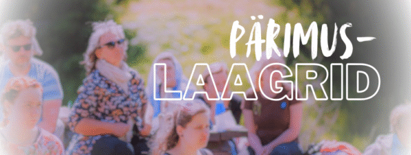 PÄRIMUSLAAGRID 2025