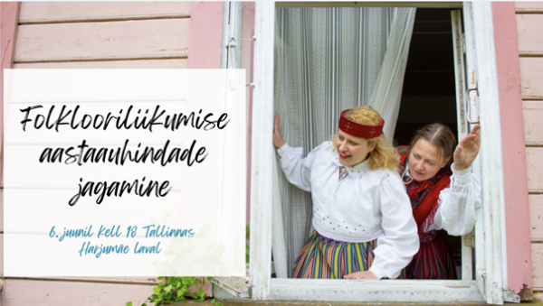 FOLKLOORILIIKUMISE AASTAAUHINDADE NOMINENDID ON SELGUNUD